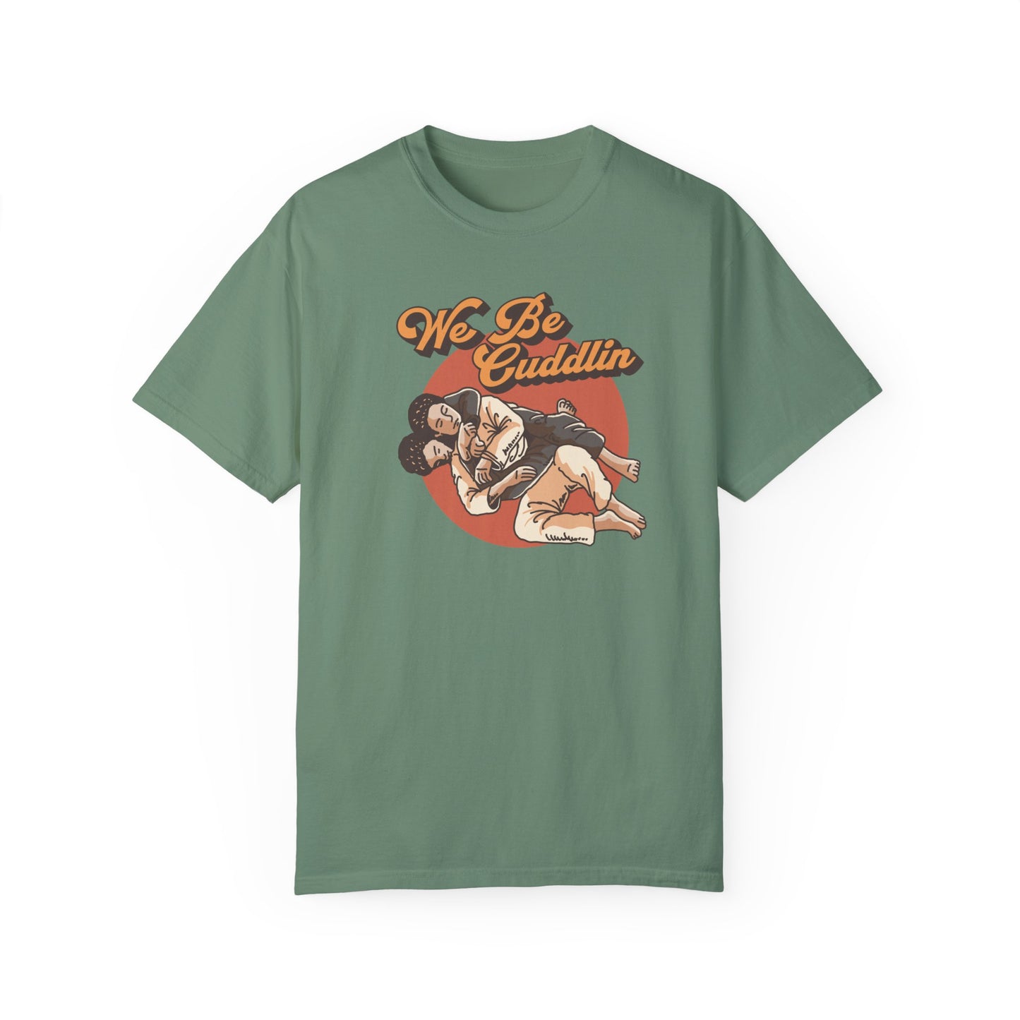 We Be Cuddlin, Jiu Jitsu T-Shirt