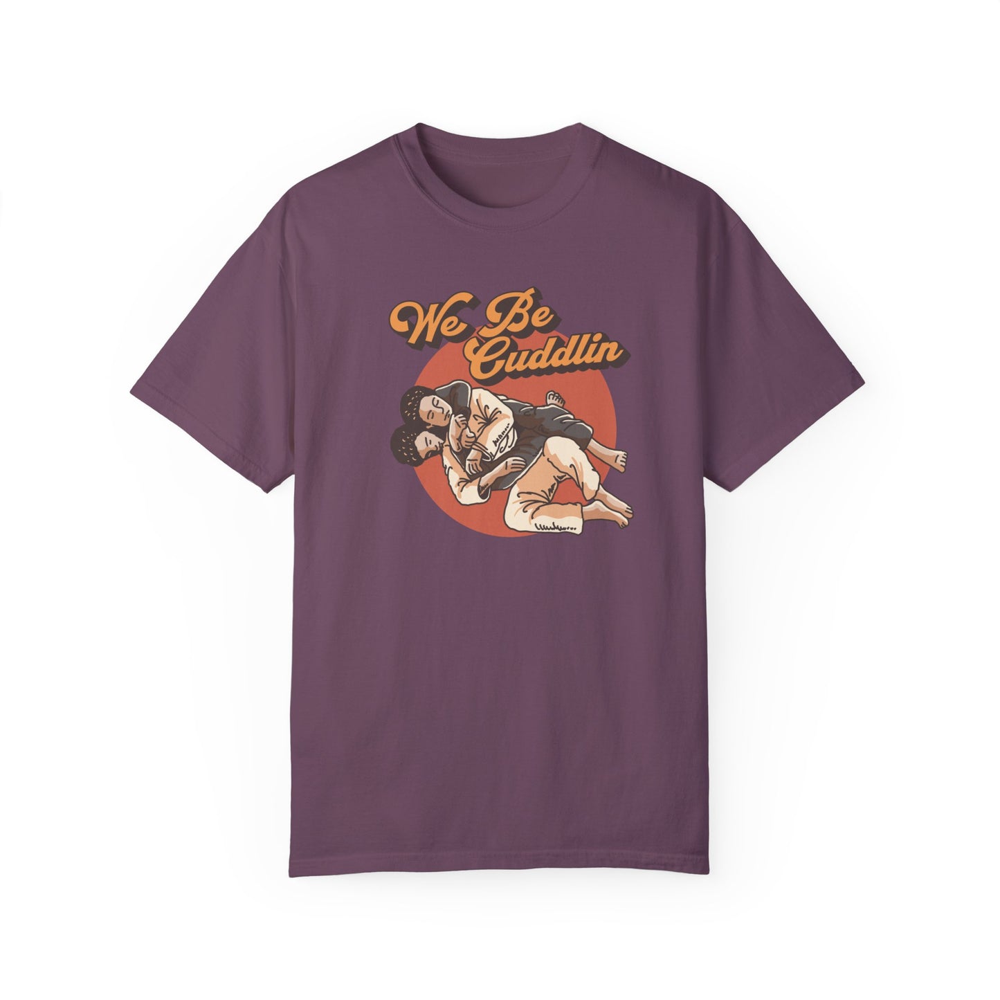 We Be Cuddlin, Jiu Jitsu T-Shirt