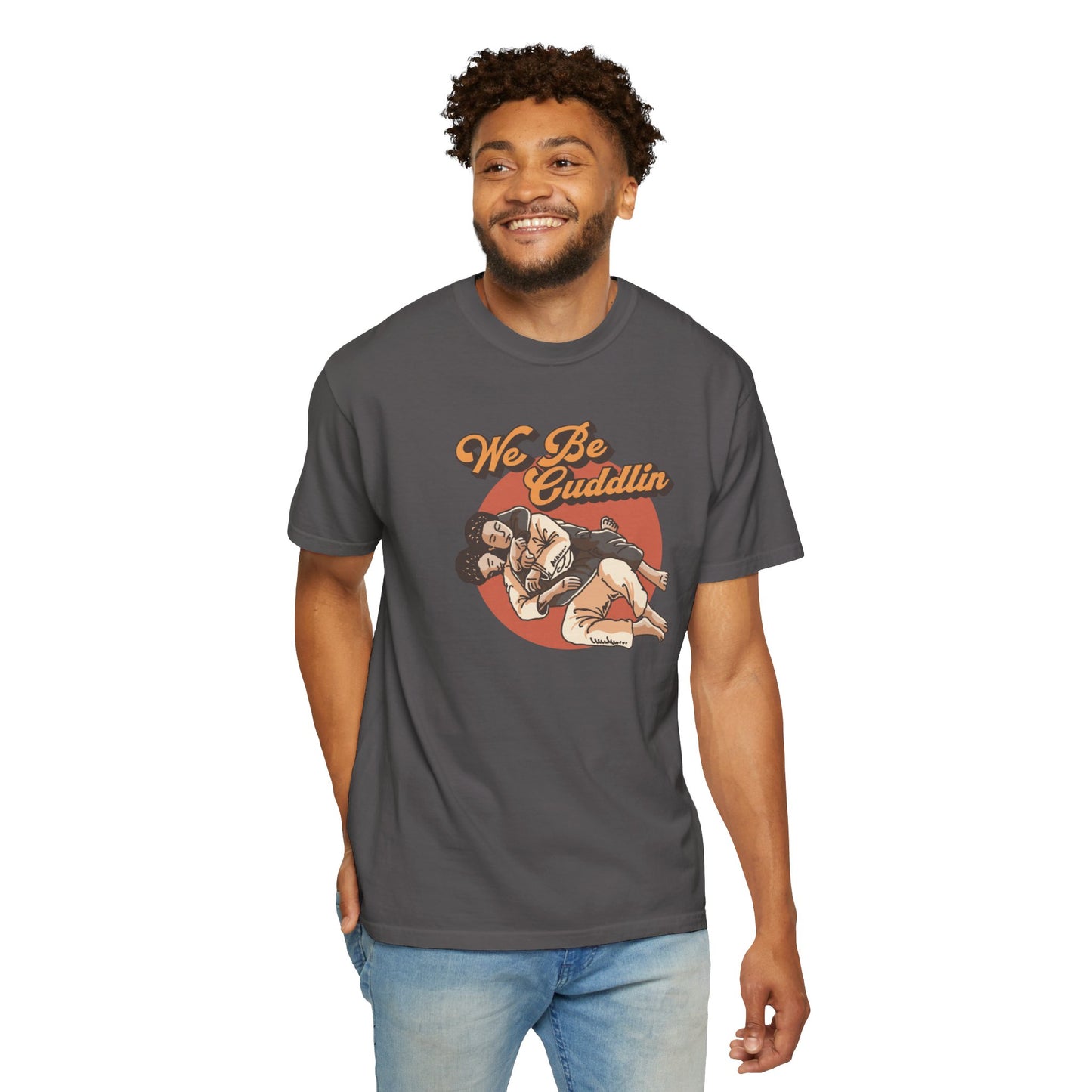 We Be Cuddlin, Jiu Jitsu T-Shirt